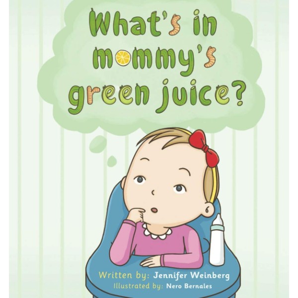 What's in Mommy's Green Juice?