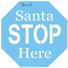Stencils-by-Joanie 8"x8" Stencil Santa Stop Here Holiday Christmas Kids Family