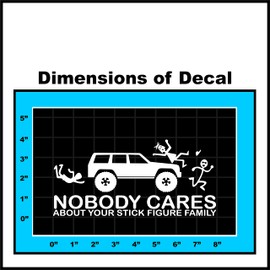 Sticker Connection | Stick Figure Family Sticker for Jeep Cherokee | Stick Figure Family Nobody Cares Funny Truck White Decal Bumper Sticker Decal 3.7"x8" (White)