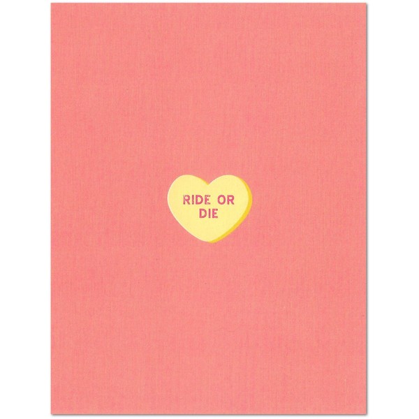Ride or Die Conversation Heart Millennial Valentine's Day Card (4.25" X 5.5") by Nerdy Words