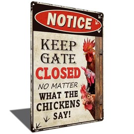 Funny Keep Gate Closed Sign Chicken Coop Warning Sign Outdoor Chicken Decor 8x12 Inch (24101)