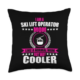 Ski Lift Operator Jobs Design Gondola Attendant Lift Operator Mom Quote Chairlift Ski Area Mother's Day Throw Pillow, 18x18, Multicolor