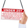 RED OCEAN Under 25? PROOF OF AGE Hanging Plaque Funny