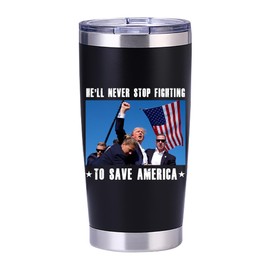 BestSyracuse Trump Shot Assassination 2024 He'll Never Stop Fighting to Save America 20 oz Insulated Black Tumbler MAGA (Black)