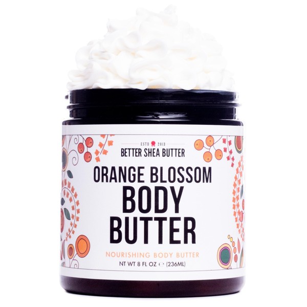 Better Shea Butter Whipped Body Butter for Women - Orange Blossom Body Lotion with Raw Shea Butter for Dry & Delicate Skin - Paraben Free, Non-Greasy, No Synthetic Fragrances Whipped Body Cream 8 oz