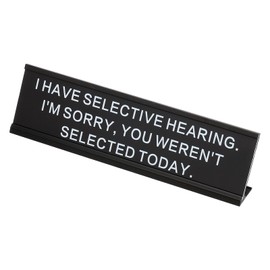 PATIKIL Funny Nameplate, 8"x2" Novelty Desk Sign Plaque Aluminum Desk Name Plate with Base for Office, Black White (I Have Selected Hearing.I'M Sorry, You Weren'T Selected Today.)
