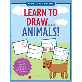 Learn to Draw Animals! (Young Artist Series)