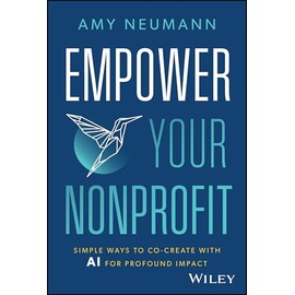 Empower Your Nonprofit: Simple Ways to Co-Create with AI for Profound Impact