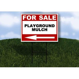 PLAYGROUND MULCH For Sale White Red Black Left Arrow 1 Single Sided 18x24 in Yard Road Sign w/Stand