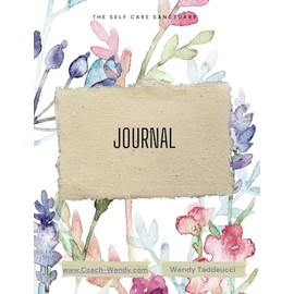 The Self-Care Sanctuary Journal: 30 Days of Journaling Prompts for Peace of Mind
