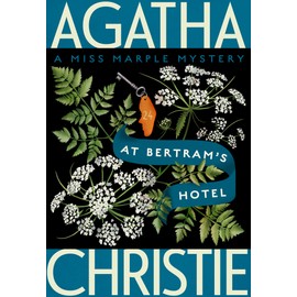 At Bertram's Hotel: A Miss Marple Mystery