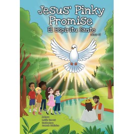 Jesus’ Pinky Promise: El Espíritu Santo: Un devocional interactivo para ayudar a los niños a conocer y caminar con el Espíritu Santo