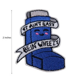 ReelFun It Ain't Easy Bein' Wheezy Embroidered Iron On Patch