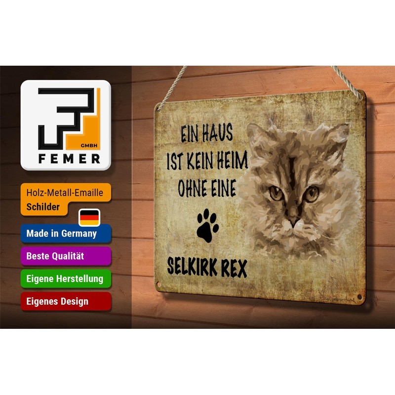 FEMER Blechschild Spruch 30x20cm Selkirk Rex Katze ohne kein Heim