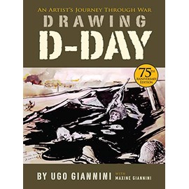 Drawing D-Day: An Artist's Journey Through War