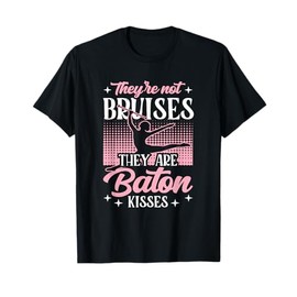 Twirler Majorettes They are Baton Kisses Baton Twirling T-Shirt