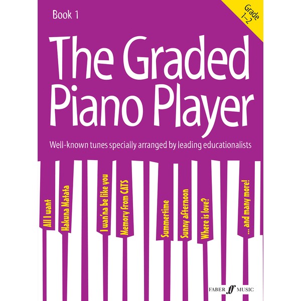 The Graded Piano Player: Grade 1-2.Vol.1: Grade 1-2. With known
