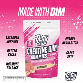 TASTY GAINS Creatine Gummies for Women | 3g Creatine Monohydrate Per Serving | DIM Supplement 100 mg | Estrogen Balance for Women | Hormonal Acne, Hormone Balance, Glute Builder | White Peach Flavor