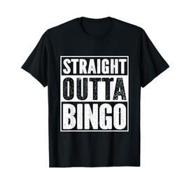 Straight Outta Bingo T-Shirt