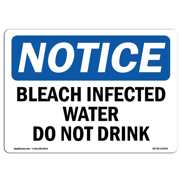 OSHA Notice Sign - Bleach Disinfected Water Do Not Drink