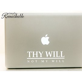 Vinyl Decal Sticker for Computer Wall Car Mac MacBook and More - Thy Will Not My Will - 8 x 2.3 inches