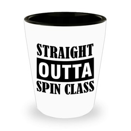 Art by Chelsydale Straight Outta Spin Class - Funny Gifts Idea for Spinning Instructor Shot Glass Tequila Shotglass Novelty Drinkware - Indoor Cycling Trainer Spin Bike Training Mentor Coach Cute Gag