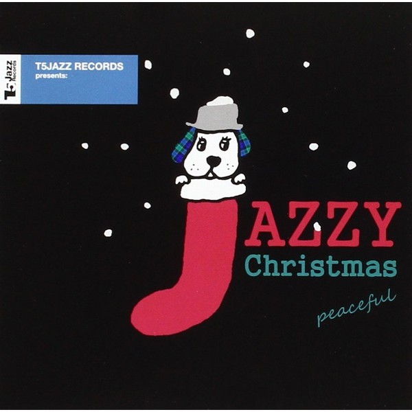 T5Jazz Records presents:Jazzy Christmas / Peaceful