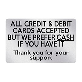 P049 ALL CREDIT & DEBIT CARDS ACCEPTED PREFER CASH Plastic PVC Plaque Sign Card (Metallic Silver)