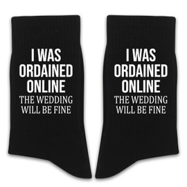ANYEMW Wedding Funny Gifts for Wedding Officiants, 'I Was Ordained Online The Wedding Will Be Fine' Novelty Wedding Socks for Men & Women. (158) (Cotton)