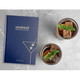 Cocktail Recipe Log Book: Blank For Own Recipes, 50 Recipes, Hardback Cocktail Recipe Journal Cocktail Organiser Write Your Own Cocktail Recipes Bartenders Cocktail Gifts BYANIKA