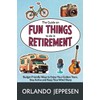 The Guide on Fun Things to do in Retirement: Budget-Friendly