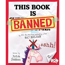 This Book Is Banned: A Delightfully Silly Picture Book From the Author of P Is for Pterodactyl