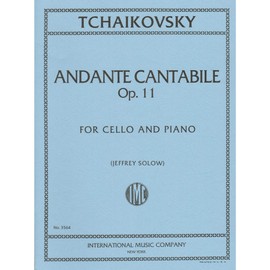 Tchaikovsky, Pyotr Ilyich - Andante Cantabile, Op 11 For Cello and Piano Published by International Music Company [Sheet music] [Sheet music] [Sheet music] [Sheet music] [Sheet music] [Sheet music] [Sheet music] [Sheet music] [Sheet music]