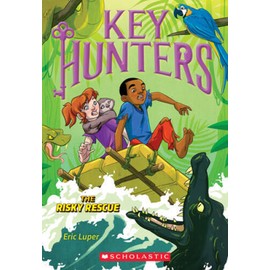 The Risky Rescue (Key Hunters #6) - Paperback By Luper, Eric - GOOD