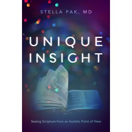 Unique Insight: Seeing Scripture from an Autistic Point of View