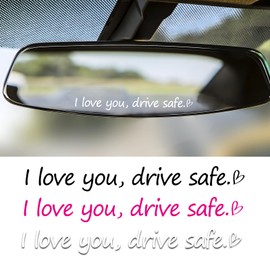 3X I Love You, Drive Safe Car Rearview Mirror Decal with Heart,Vinyl Die Cut Water Bottle Stickers,Car Affirmation Sticker Accessories Gift for Women Mother's Day (I Love You, Drive Safe)
