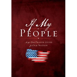 If My People Booklet: A 40-Day Prayer Guide for Our Nation