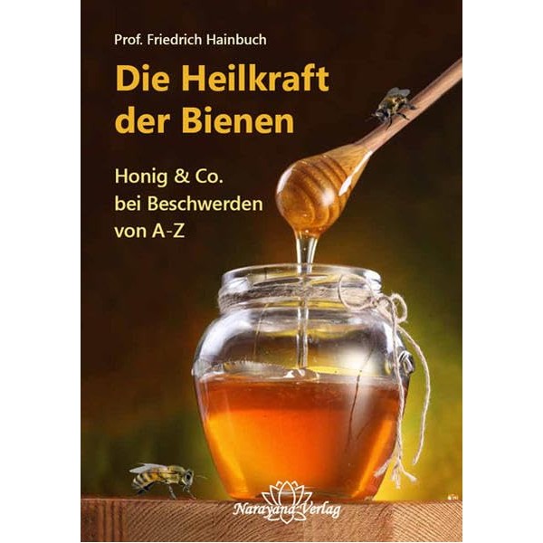 Die Heilkraft der Bienen: Honig & Co. bei Beschwerden von