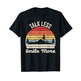 Retro Talk Less Smile More Shirt Historic Hamilton Quote T-Shirt