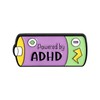 Powered By ADHD Enamel Pin, Neurodivergent Battery Lapel Brooch, ADHD