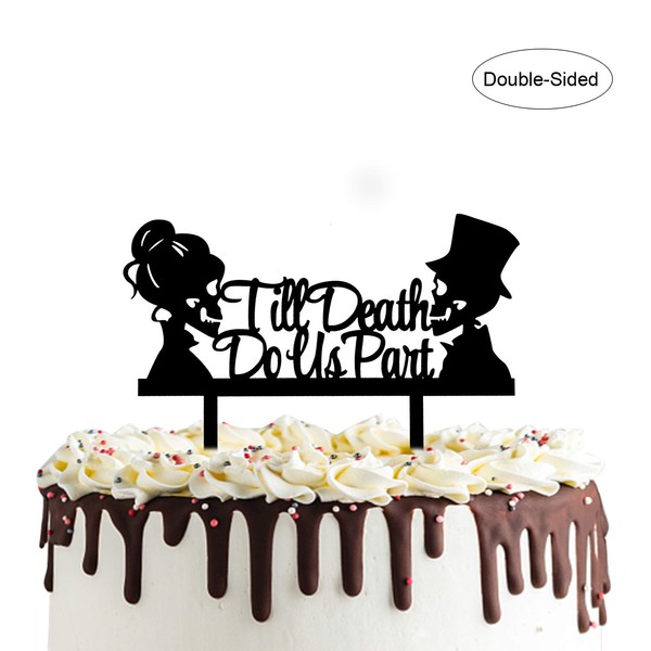 Till Death Do Us Part Cake Topper- Acrylic Mr and Mrs Skull Wedding Cake Topper Halloween Party Decorations Day of the Dead Sign