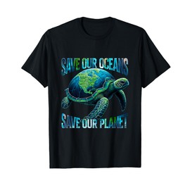 Save Our Oceans Planet Sea Turtle Earth Day Environment T-Shirt