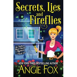Secrets, Lies and Fireflies