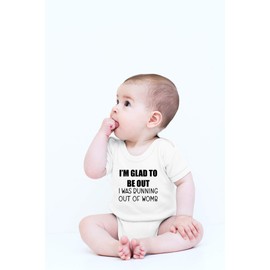 CBTwear I'm Glad to Be Out - Baby Clothes - Funny Newborn Bodysuit Outfits for Boys and Girls (Newborn, White)