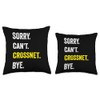 Sorry Can't Crossnet Funny Hobby Throw Pillow
