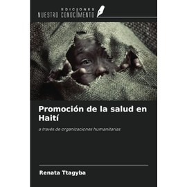 Promoción de la salud en Haití: a través de organizaciones humanitarias