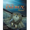 Pass the Energy, Please!