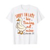 Christian Goose Bible Verse I'm Late His Timing Not Mine