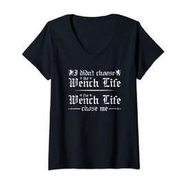 Womens Renaissance Festival, Wench Life, Funny Women Ren Faire V-Neck T-Shirt