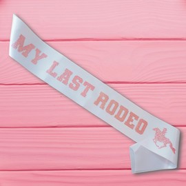 Decorit MY LAST RODEO Sash Pink Glitter, Let’s Go Girls Western Cowgirl, Bride-to-Be Getting Hitched Married Sash, Bridal Shower Party Favor, Nashville Bride, Engagement, Wedding Party Decorations